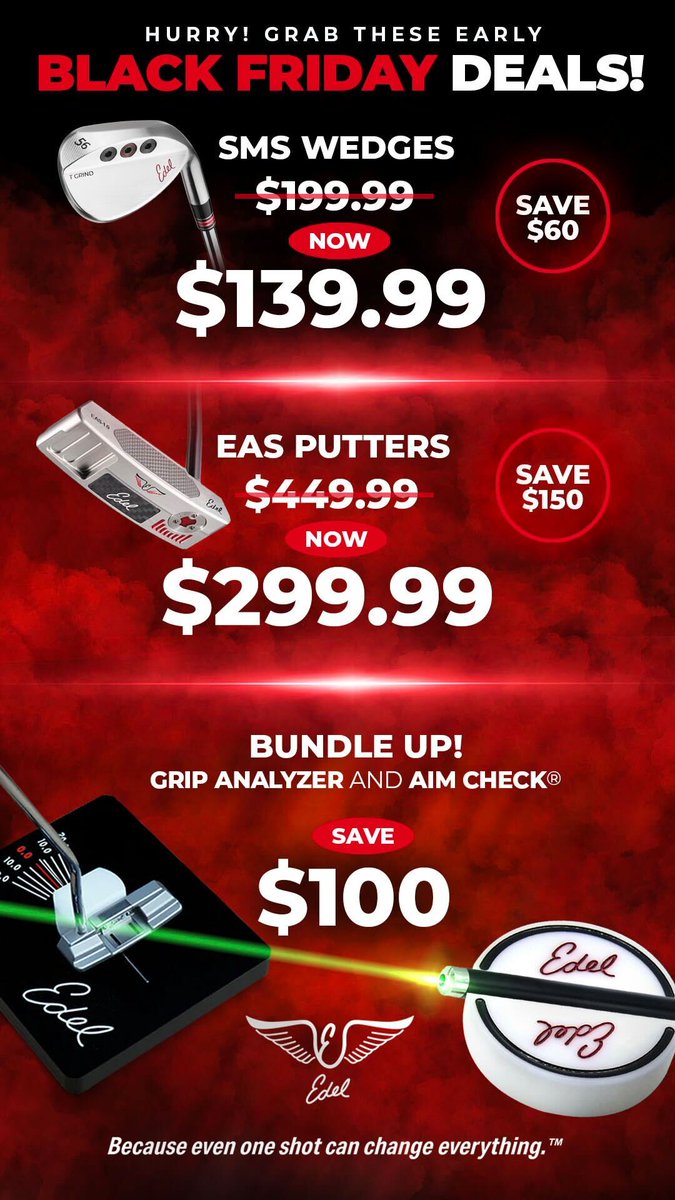 EDELgolf's tweet photo. BLACK FRIDAY BLOWOUT!!  Take advantage 3 Black Friday deals!!  Time to take care of yourself or that special golfer in your life.  Act now, because these deals won't last.  #edel #blackfriday #fridaydeals #blackfridaydeals #golfer #putters #wedges
 https://t.co/bsIRjhuJ5I https://t.co/fwjtNX4T1f