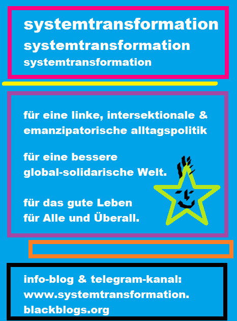 larsbretthauer's tweet image. ich hab mal ne neue werbe-graphik für mein blog &amp;amp; telegram kanal gemacht.

falls ihr interesse habt:

- blog: systemtransformation.blackblogs.org

- telegram-kanal: t.me/systemtransfor…

ick freu ma! 😉

#systemtransformation #systemchange #links #solidarität #intersektionalität