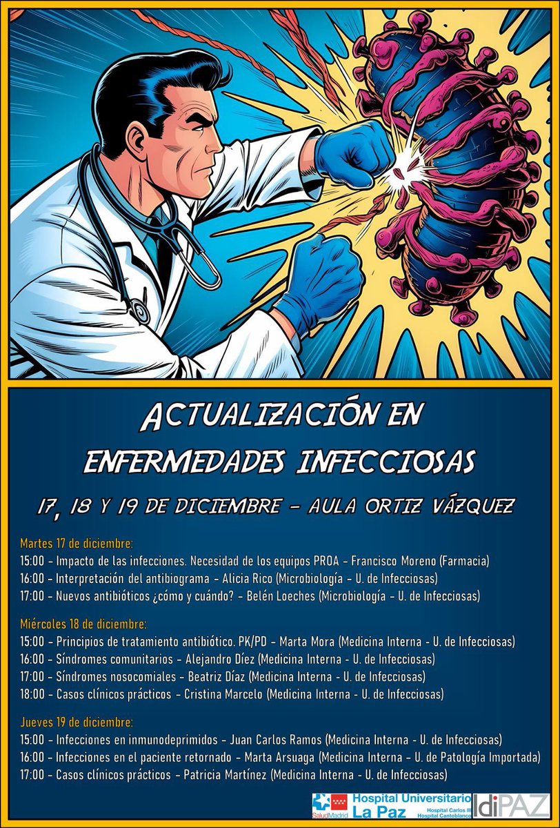 Interna_LaPaz's tweet photo. 📢 ¡No te pierdas la Actualización en Enfermedades Infecciosas! 🦠

🗓️ 17, 18 y 19 de diciembre
📍 Aula Ortiz Vázquez, Hospital Universitario La Paz

Ponencias clave sobre PROA, nuevos antibióticos, síndromes infecciosos y más, con expertos de primer nivel. 

¡Plazas limitadas! https://t.co/Zq2Q5qbfhx