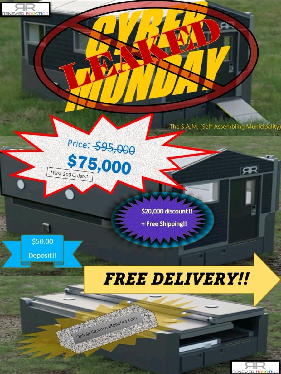 OH No! LEAKED DEALS!
Someone has LEAKED our Cyber Monday deals!
Price Cut: Save $20,000.00 on your S.A.M.! (limited to first 200 orders)
Free Shipping: Free shipping and delivery on ALL orders!
Pre-Order Now @ RenewedRobotics.com!