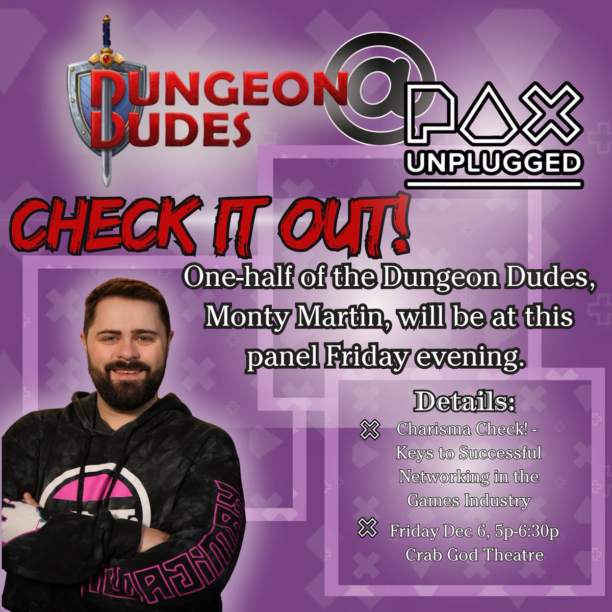 If you'll be at PAX U, check out the panel our Monty Martin will contribute to on Fri. evening and the Dungeon Dudes panel on Fri. morning. Monty, along with other talented creators, will discuss how to be successful in networking in the games industry