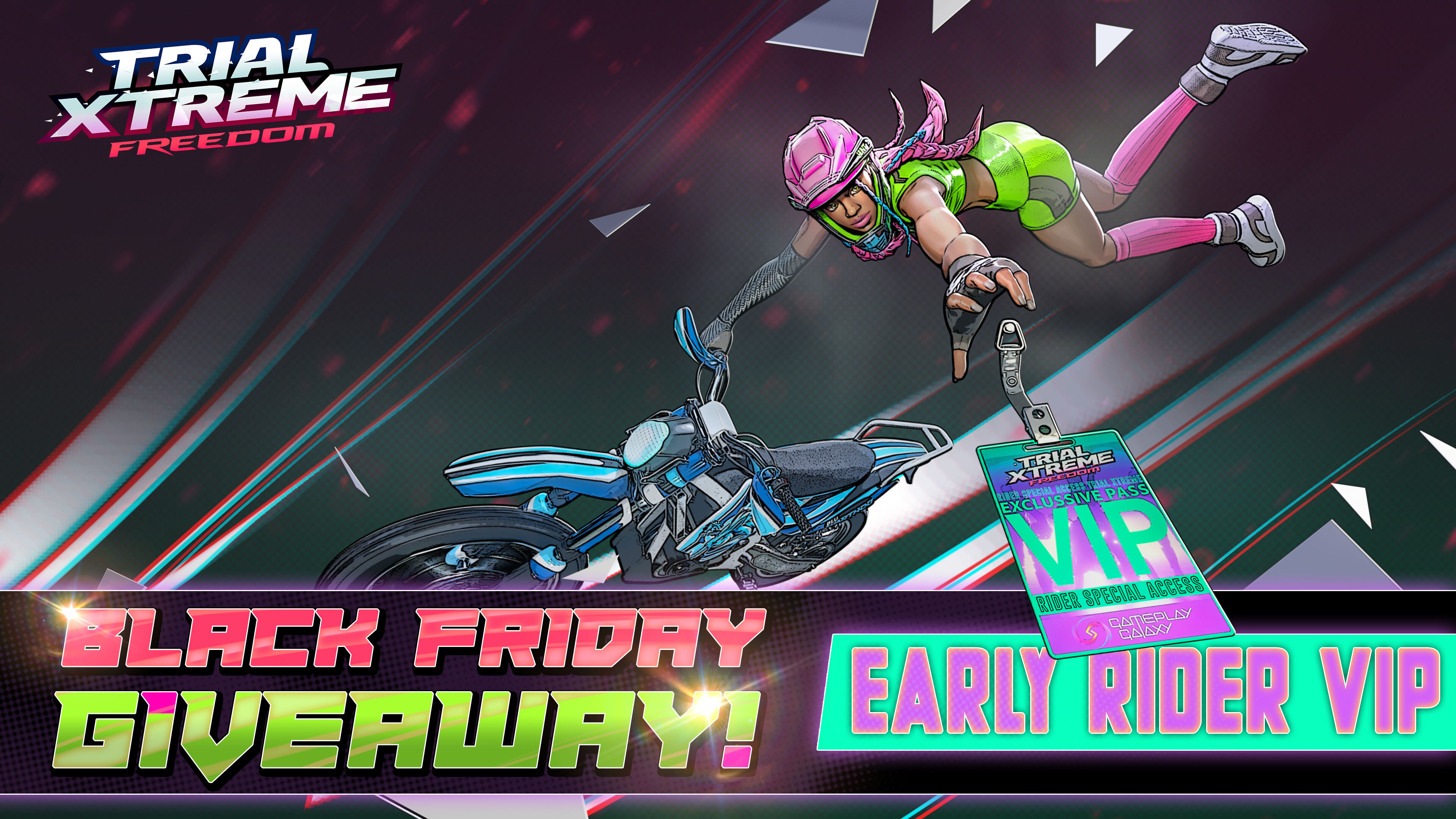 Trial Xtreme on X Black Friday Giveaway Alert Early Rider VIPs are 100 off But we ARE giving away 3 Early Rider VIPs to some lucky riders Here s how to
