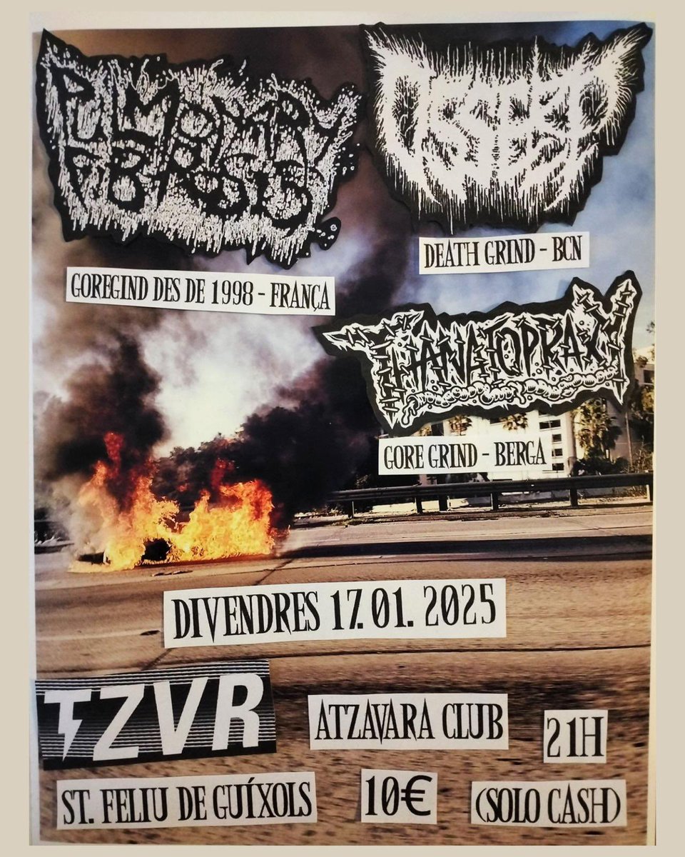 17 de Gener a Sant feliu de Guixols al Atzavara club!! Amb Pulmonary Fibrosis i Thanatopraxy!!