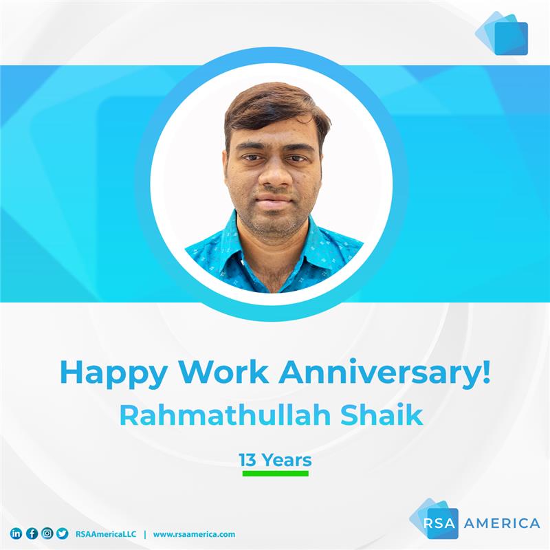 𝐂𝐞𝐥𝐞𝐛𝐫𝐚𝐭𝐢𝐧𝐠 13 𝐘𝐞𝐚𝐫𝐬 𝐨𝐟 𝐄𝐱𝐜𝐞𝐥𝐥𝐞𝐧𝐜𝐞!

Congrats to Rahmath on 13 amazing years at RSA America as Senior Backend Developer! Your dedication and expertise have been key to our success. Here's to many more years ahead!