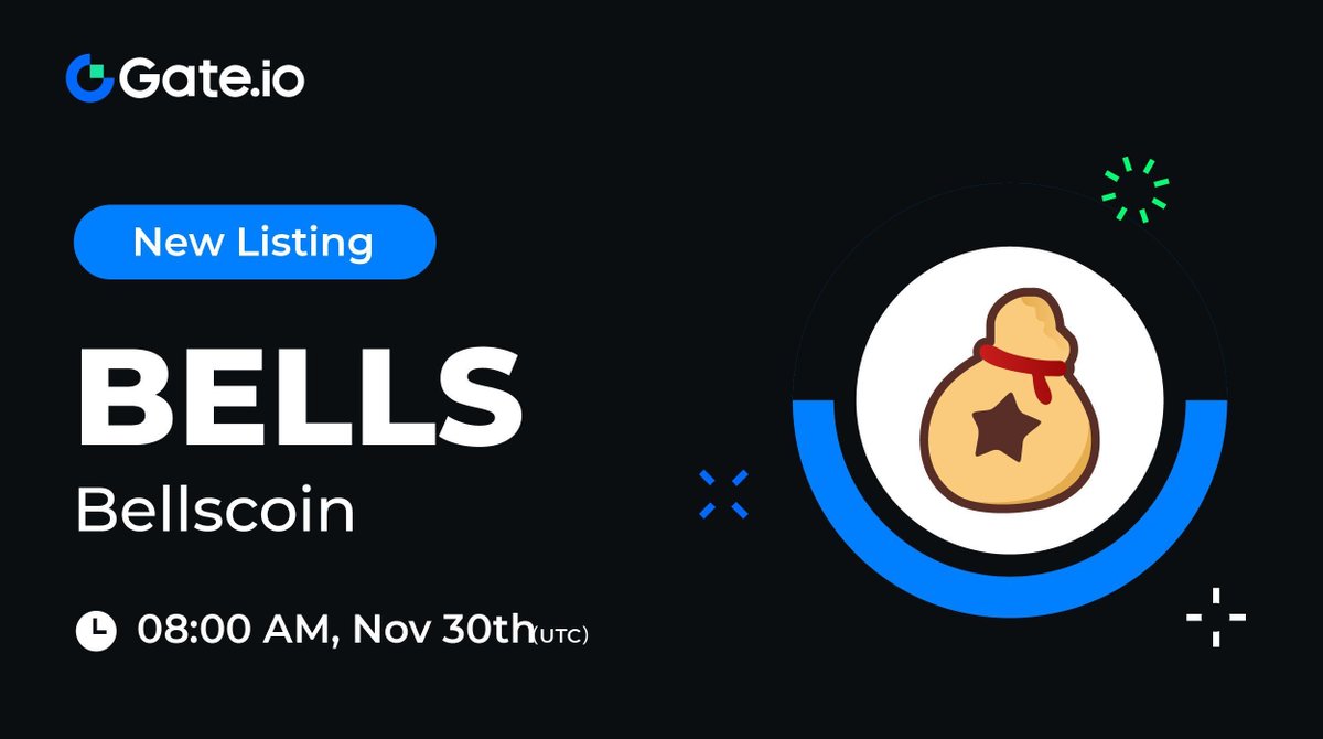 🔔 #Gateio New Listing: $BELLS <a href="/BellsChain/">Bellscoin Blockchain 🔔</a>

⏰Trading Starts: 08:00 AM on Nov 30th (UTC), 2024

📈Trade Here: gate.io/trade/BELLS_US…

#NewListing #GateioStartup #Launchpad