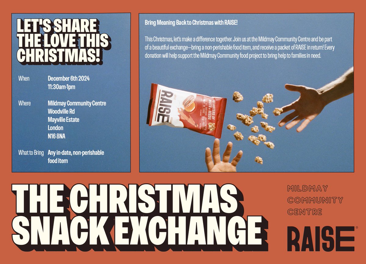 On the 6th of December (11:30AM-1PM), join us at our Christmas Snack Exchange! Bring a non-perishable food item and receive a packet of Raise in return - every donation will support the Mildmay Community Food Project to help families in need.