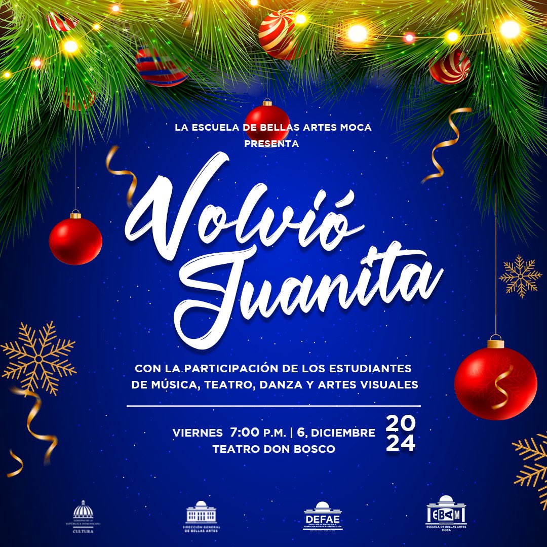 La Dirección General de Bellas Artes y la Escuela de Bellas Artes Moca presentan a: 

✨”VOLVIÓ JUANITA”✨

🗓️Viernes 6 de diciembre |  7:00P.M.
📍Teatro Don Bosco. 

¡Te esperamos para disfrutar de una noche mágica llena de arte y talento!