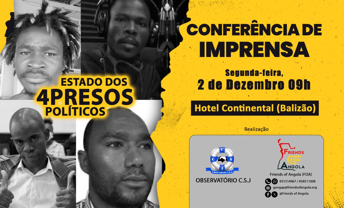 gonga_p's tweet photo. ⚠️🚨CONVITE: CONFERÊNCIA DE IMPRENSA SOBRE OS PRESOS POLITICOS EM ANGOLA🇦🇴

"Situação dos Presos Políticos e a Negação da Justiça em Angola" com maior realce do silêncio da Justiça angolana sobre o Habeas Corpus e a Liberdade Condicional dos quatro (4) presos políticos. https://t.co/r1bTmsT8iE