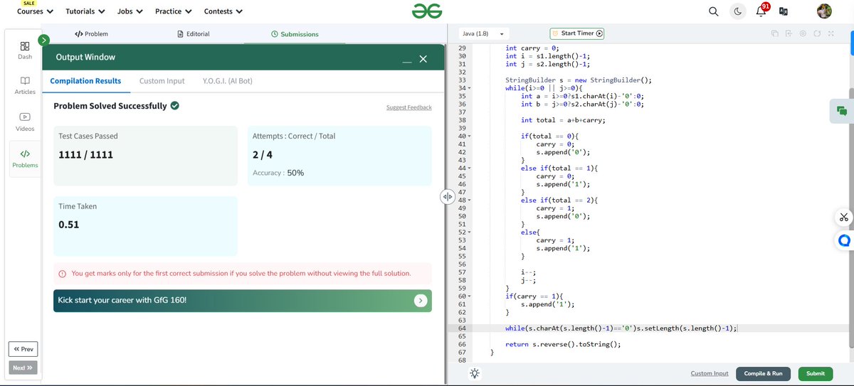 Mrkabirsingh12's tweet image. Day 15 💻: Today’s problem was Add Binary Strings 🧮. Working through binary addition and managing carryovers was both tricky and satisfying. Excited to keep building on these foundational concepts!

#GfG160 #DailyDSA #BinaryStrings #InterviewPrep #15DaysStrong