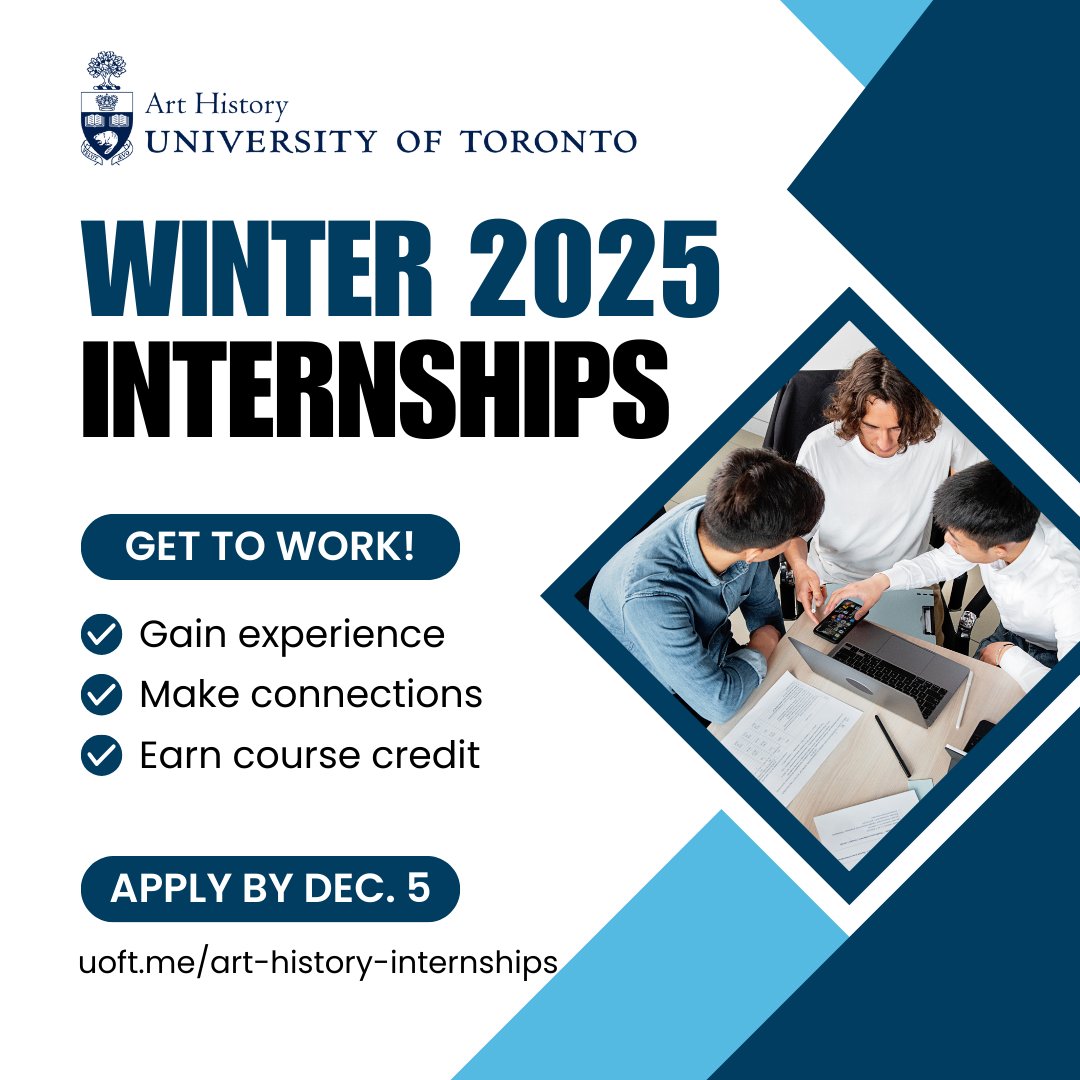 UofT Art History (@arthistory_uoft) on Twitter photo REMINDER: Arts-based internships are open to upper-year undergrads at <a href="/UofT/">University of Toronto</a> through <a href="/ArtHistory_uoft/">UofT Art History</a>.
Offered as a course credit, these internships provide you with the opportunity to work with local organizations for the term.
Apply by Dec 5!
Details: uoft.me/art-history-in… REMINDER: Arts-based internships are open to upper-year undergrads at <a href="/UofT/">University of Toronto</a> through <a href="/ArtHistory_uoft/">UofT Art History</a>.
Offered as a course credit, these internships provide you with the opportunity to work with local organizations for the term.
Apply by Dec 5!
Details: uoft.me/art-history-in…
