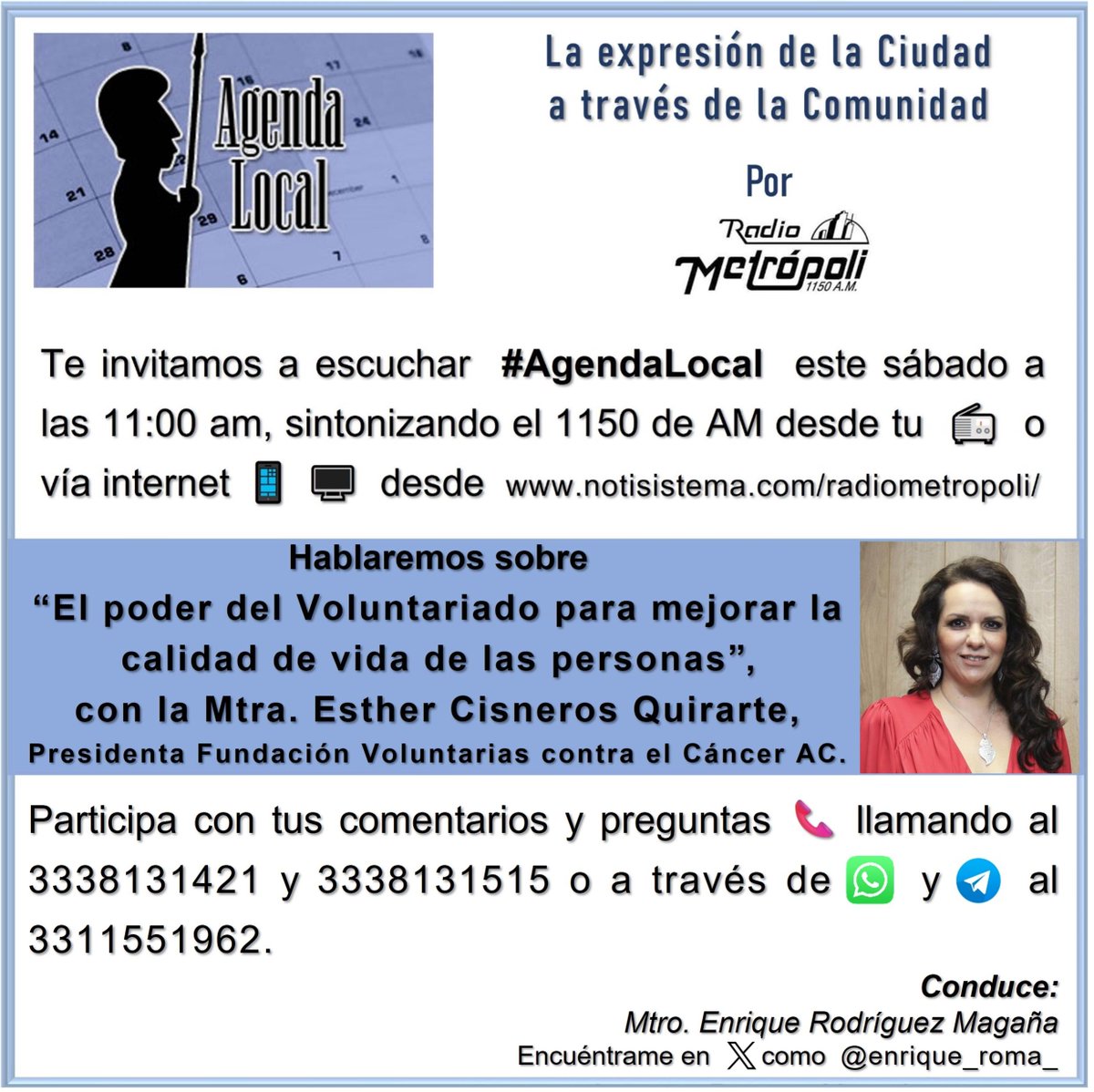 enrique_roma_'s tweet photo. Este sábado a las 11:00 am, hablaremos en #AgendaLocal sobre “El poder del Voluntariado para mejorar la calidad de vida de las personas”, con la Mtra. Esther Cisneros Quirarte.
Escucha @Metropoli1150 en tu 📻 o desde https://t.co/1cXMEv0M26 y opina al ☎️ 3338131421 y 3338131515 https://t.co/Zyu0zdzMj2