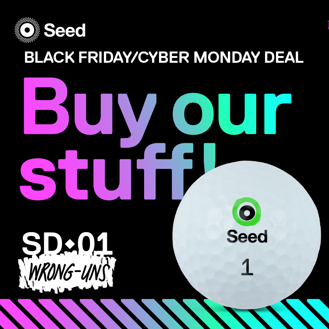 OK, so it's Black Friday. You know the drill... SALE!SALE!SALE! We decided to bring back the Wronguns instead. 2021/2 SD-01 with some print errors (and a firmer feel) that are selling like proverbial hotcakes. If you're in IRE or UK, go grab some before they're gone #BlackFriday