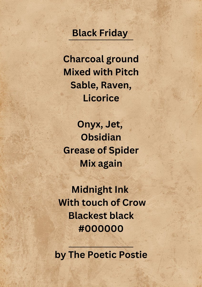 How to make the perfect #BlackFriday. A #poem or spell of sorts for all the Goths, Wiccans and paint enthusiasts.
#poetry #poems #WritingCommunity