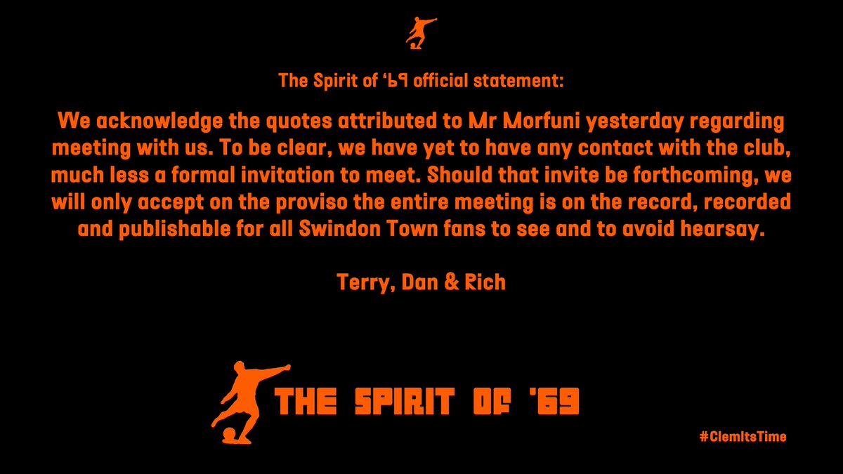 We acknowledge the club's mention of us coming in to "have a conversation", but as of now, we have had no communication with anyone at <a href="/Official_STFC/">Swindon Town Football Club</a> and would only meet if specific requirements are met.

Official #SO69 Statement attached.

#STFC🍊#ClemItsTime