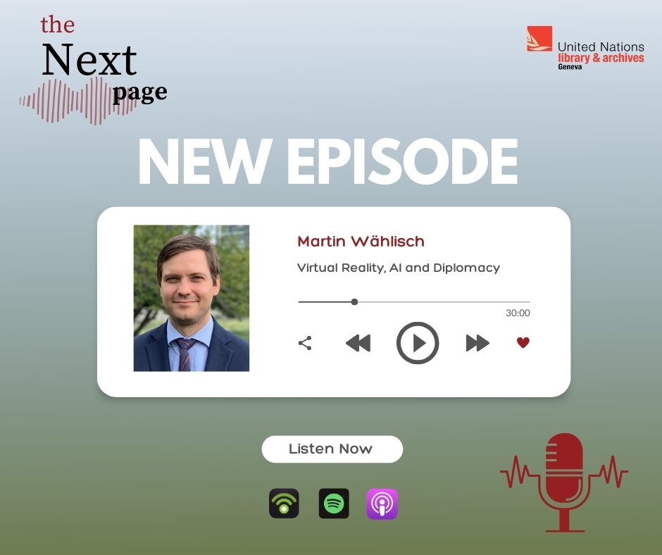UN Library&Archives Geneva (@unoglibrary) on Twitter photo 🎙️ Discover how #VR and #AI can foster global understanding and transform traditional diplomacy. Insightful perspectives from <a href="/MWaehlisch/">Martin Waehlisch</a> on this new #NextPagePod episode. 🌍💡➡️ bit.ly/3OvDzRX 🎙️ Discover how #VR and #AI can foster global understanding and transform traditional diplomacy. Insightful perspectives from <a href="/MWaehlisch/">Martin Waehlisch</a> on this new #NextPagePod episode. 🌍💡➡️ bit.ly/3OvDzRX