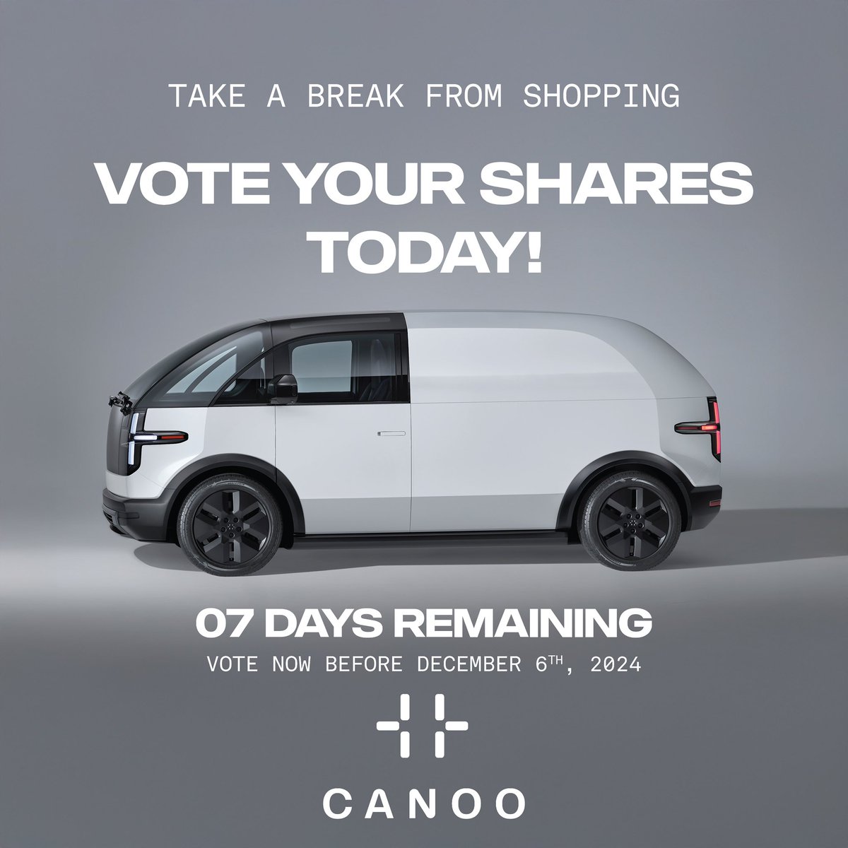 Canoo (@canoo) on Twitter photo PLEASE VOTE NOW! 7 DAYS REMAINING TO VOTE YOUR GOEV SHARES if you were a shareholder on 09/30/2024. Search for an email from your broker or id@proxyvote.com with a link to vote, or call your broker’s Corporate Actions team to help you vote. Thank you! PLEASE VOTE NOW! 7 DAYS REMAINING TO VOTE YOUR GOEV SHARES if you were a shareholder on 09/30/2024. Search for an email from your broker or id@proxyvote.com with a link to vote, or call your broker’s Corporate Actions team to help you vote. Thank you!