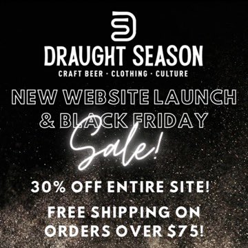 Today we launched our new website and to celebrate we are offering you 30% off and free shipping on orders over $75. Use code DS30. Draughtseason.com