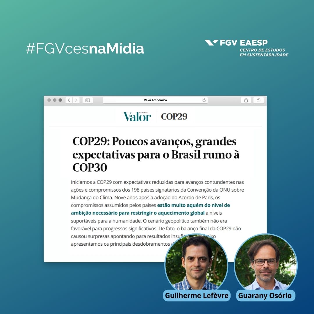 Em artigo publicado no Valor Econômico, os pesquisadores do FGVces Guilherme Lefèvre e Guarany Ipê Do Sol Osório analisam os resultados da COP29, o novo compromisso climático brasileiro e o caminho até a COP30. bit.ly/cop29-artigo