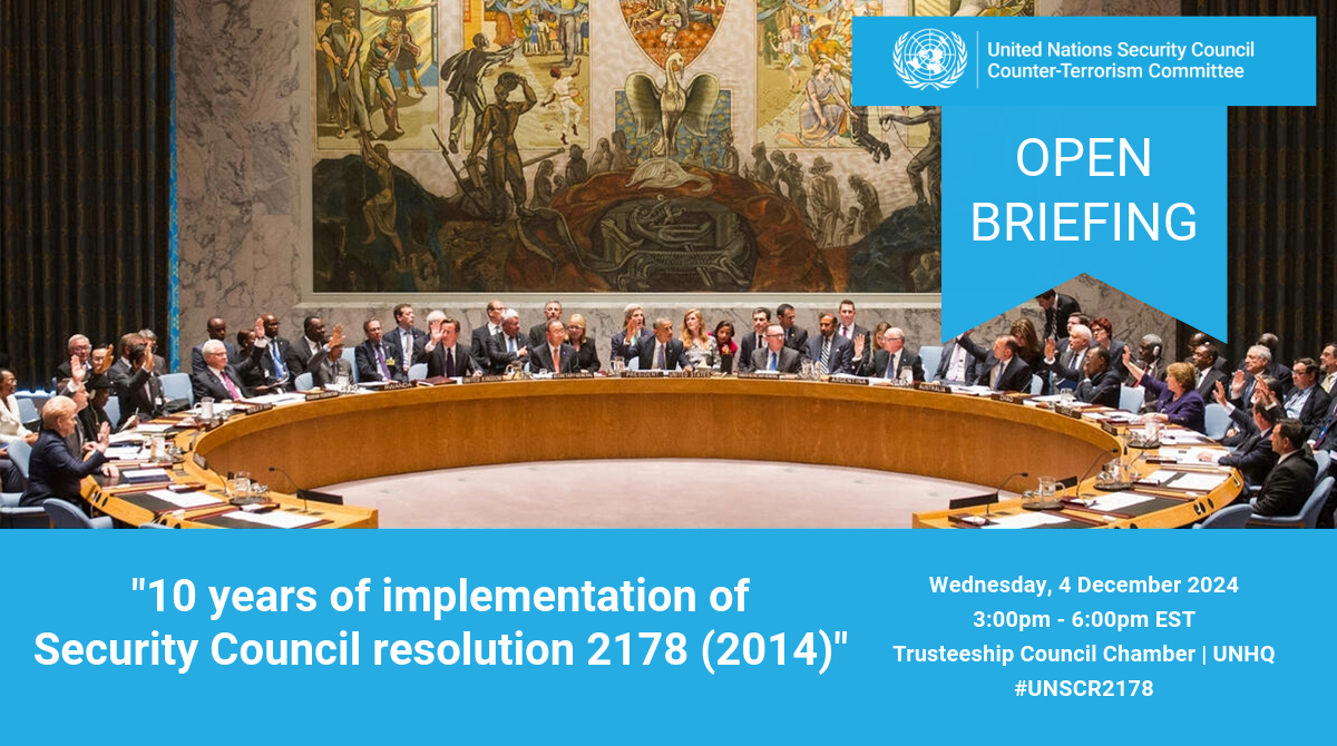 UN_CTED's tweet photo. 📢: Open briefing of the #CounterTerrorismCommittee on 10 years of implementation of #UNSCR2178
📅: Wednesday, 4 Dec
🕒: 3pm-6pm | Trusteeship Council Chamber
Info: https://t.co/avgyz2rqeG
Agenda: https://t.co/Ko15RHSvtW
@UN_OCT
@FATFNews
@UNHumanRights
@_AfricanUnion https://t.co/LIgs9q1W7u
