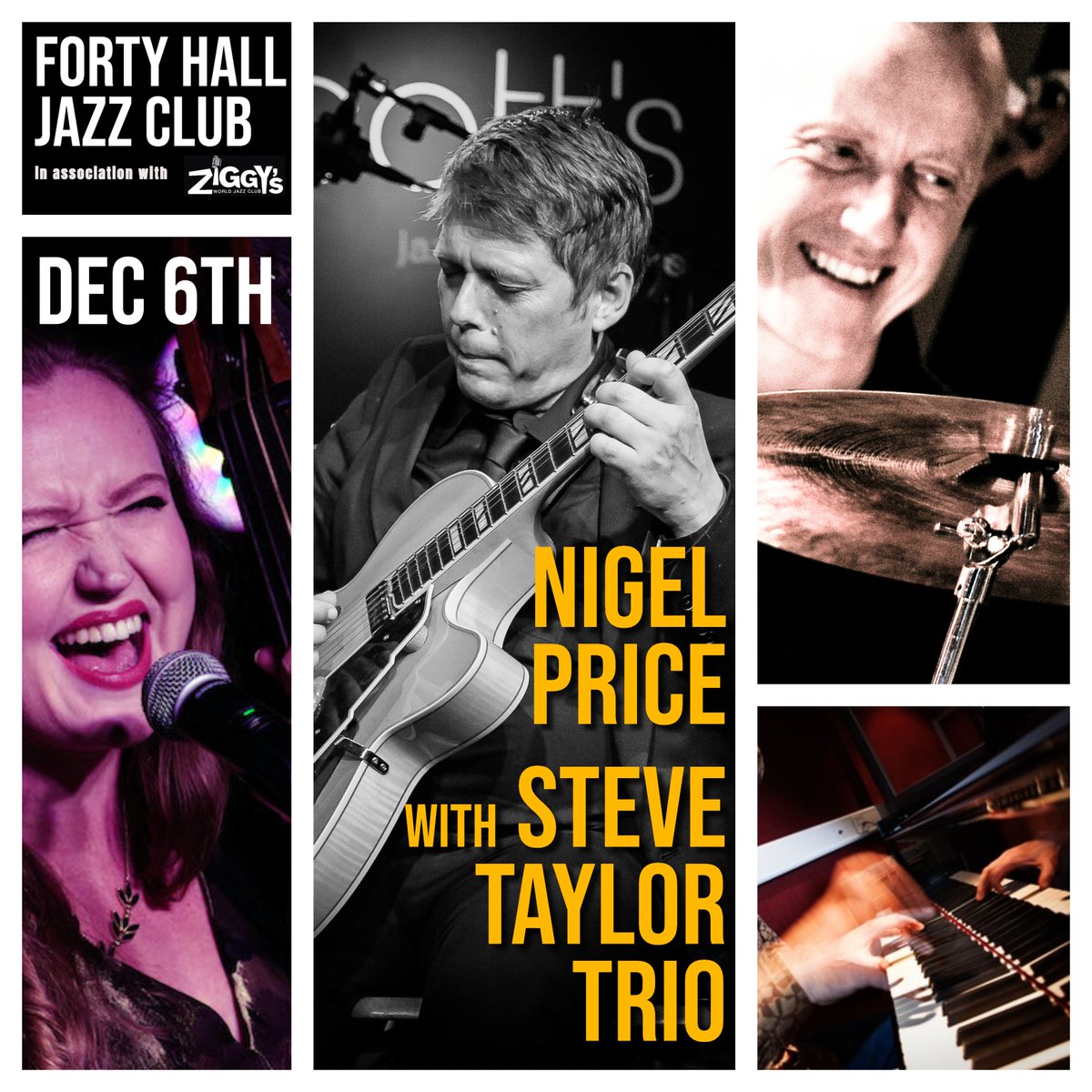 Dec 6th special! Booking Now <a href="/Forty_Hall/">Forty Hall Estate</a> Long Gallery ftg jazz guitar icon <a href="/Nigethejazzer/">Nigel Price</a> with <a href="/staylordrums/">Steve Taylor Music</a> trio w.k <a href="/strawberry_bass/">charlie pyne</a> + Chris Bland - Keys ziggysclub.com