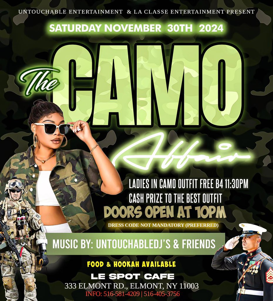 DRdorv's tweet photo. 🪖TOMORROW NIGHT 💥THE CAMO PARTY 💥🪖
SCORPIO INVASION‼️‼️ LADIES IN CAMO OUTFIT FREE B4 11:30PM
CASH PRIZE TO THE BEST OUTFIT
🕋Le Spot Cafe
🎶Untouchables
📌Hookah
📌VIP RESERVATIONS 516-405-3756
💥SEE YOU THERE💥 https://t.co/HZVPkLjFui