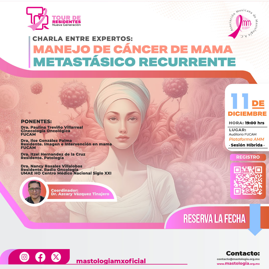 MastologiaMx's tweet photo. #TourDeResidentes La nueva generación
"Estado del arte en carcinoma ductal in situ"
Miércoles 11 de diciembre 🗓️19:00🕗
#SesiónHíbrida: Auditorio FUCAM/ #AMMVirtual
Virtual: https://t.co/gM1X75gInq...
Presencial: https://t.co/2GdZTD533q
#EventoSinCosto #ComunidadAMM #Evolución https://t.co/go5OzWPZJ2