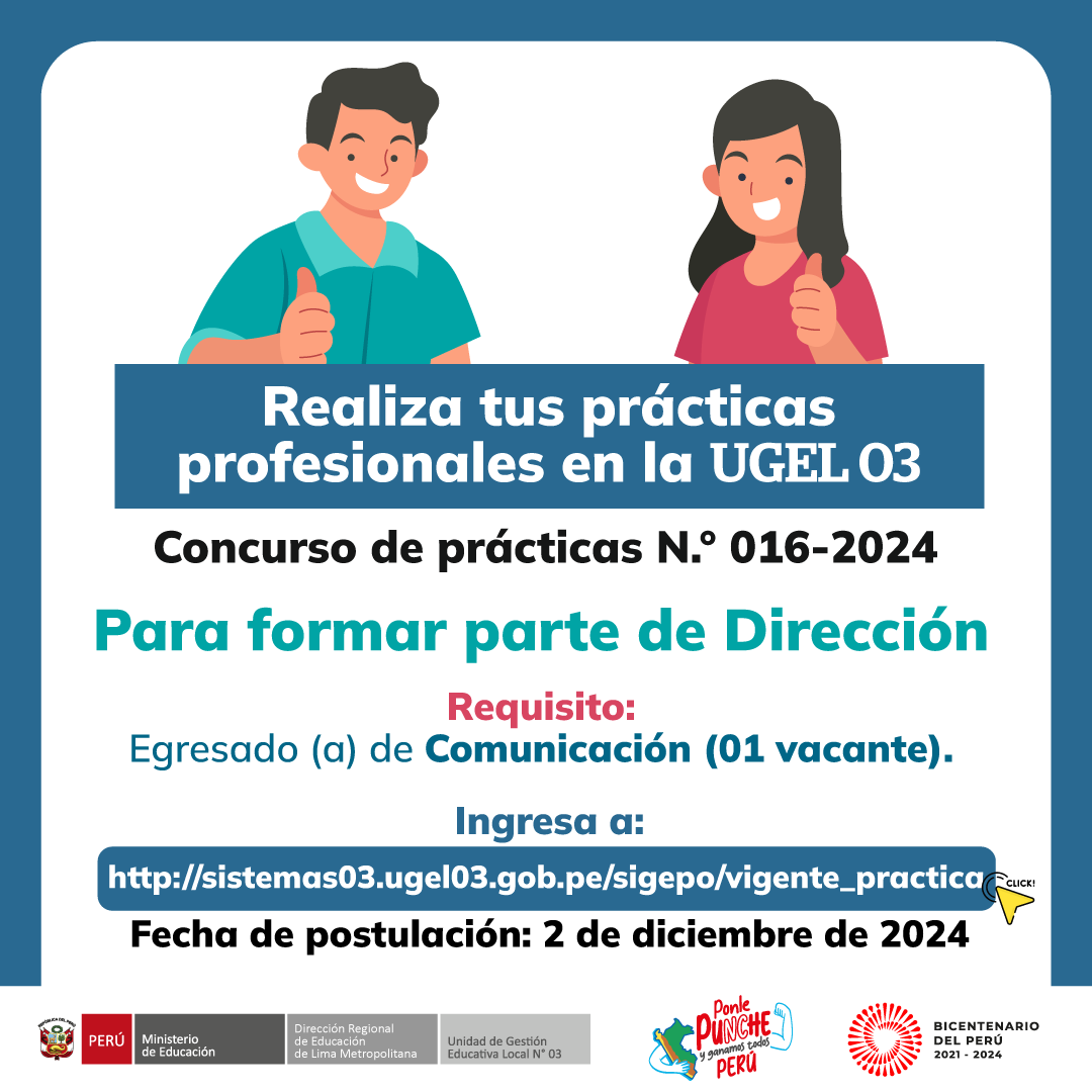 ugel03oficial's tweet image. 📢#ConvocatoriaPrácticas para formar parte de #Dirección de la #UGEL03:
🗓️Fecha de postulación: 2 de diciembre de 2024.
📒Bases: bit.ly/47IDnpW
✍️Ingresa a: bit.ly/3VbJ4Ji
🧑‍💻Consultas: reclutamiento@ugel03.gob.pe