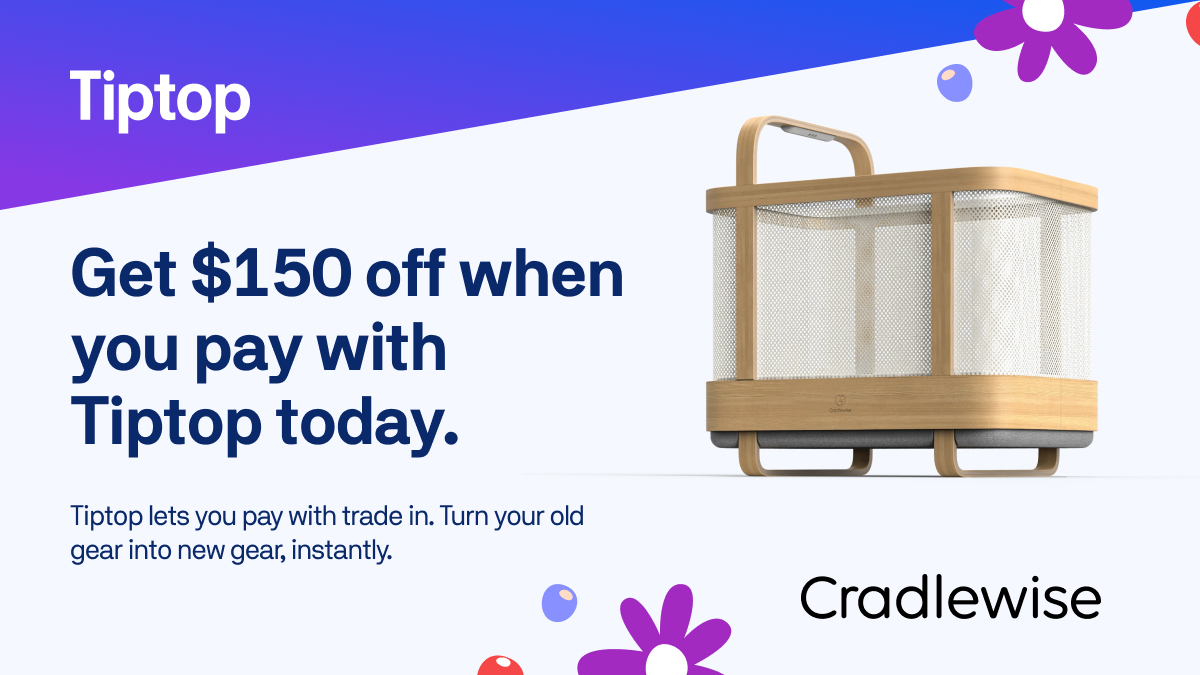 Black friday promos? Yes please. Get an ADDITIONAL $150 off your Cradlewise.com purchase by checking out with Tiptop. 😆
