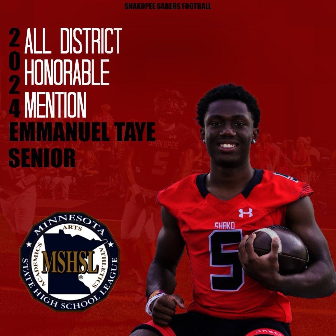 Shakopee Football (@saberfootball16) on Twitter photo Congrats to <a href="/Taye1Emmanuel/">Emmanuel Taye</a> on being named 2024 All-District Honorable Mention West Metro - the toughest district in the state!
#SaberPride
#TEAM
#WhateverItTakes Congrats to <a href="/Taye1Emmanuel/">Emmanuel Taye</a> on being named 2024 All-District Honorable Mention West Metro - the toughest district in the state!
#SaberPride
#TEAM
#WhateverItTakes