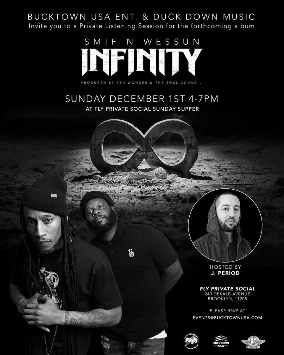 Smifnwessun's tweet image. via @bucktown_usa

Join #SmifNWessun this Sunday for a special listening session of their forthcoming album #Infinity Hosted by @jperiodBK at Fly Private Social Sunday Supper 4-7PM located at:
240 Dekalb Ave., Brooklyn, NY

RSVP at events@bucktownusa.com @DuckDownMusic