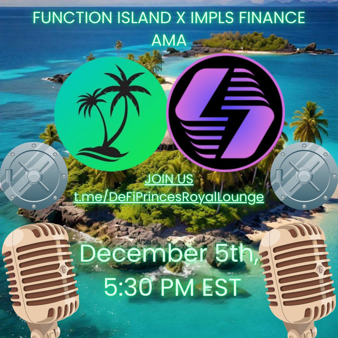 🎙️FUNCTION ISLAND X IMPLS FINANCE AMA!🎙️

#LFG folks, we're having an #AMA with <a href="/IMPLSfinance/">IMPLS</a> on December 5th at 5:30 PM EST! 😎🔥

Join DeFi Prince's Royal Lounge for the #AMA, and there will be a #giveaway! 👀

👇👇👇
t.me/DeFiPrincesRoy…

#PulseChain #Crypto #DeFi #PLS