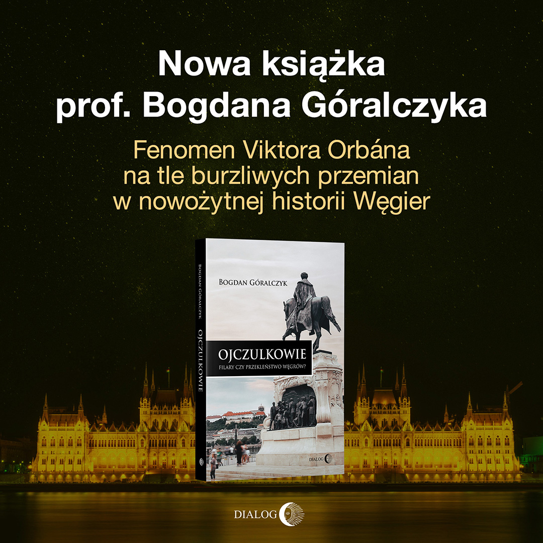 WydawDialog's tweet photo. Jak wytłumaczyć fenomen Viktora Orbána? Jak może on zostać jednym z głównych europejskich rozgrywających w 2025 r.? To wszystko wyjaśnia znawca stosunków międzynarodowych prof. Bogdan Góralczyk @b_goralczyk 

Ojczulkowie w przedsprzedaży:
https://t.co/VM5EiO5818
Wysyłka od 13.12. https://t.co/YVN5IdIUoE
