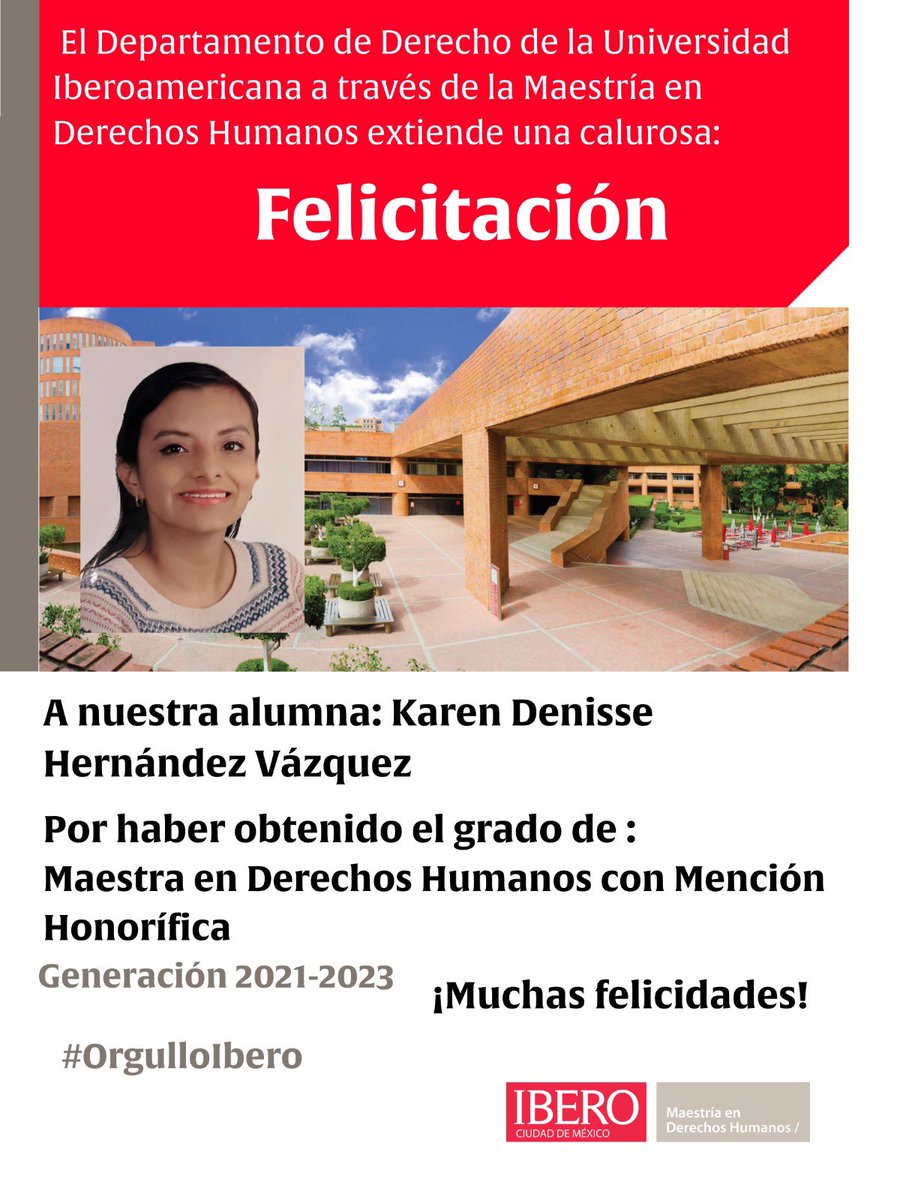 Desde la Maestría en Derechos Humanos de <a href="/IBERO_mx/">IBERO CDMX</a>  extendemos una calurosa felicitación a la alumna: Karen Denisse Hernández Vázquez por haber obtenido el grado de Maestra en Derechos Humanos con Mención Honorífica. 

¡Muchas felicidades!

#OrgulloIbero
