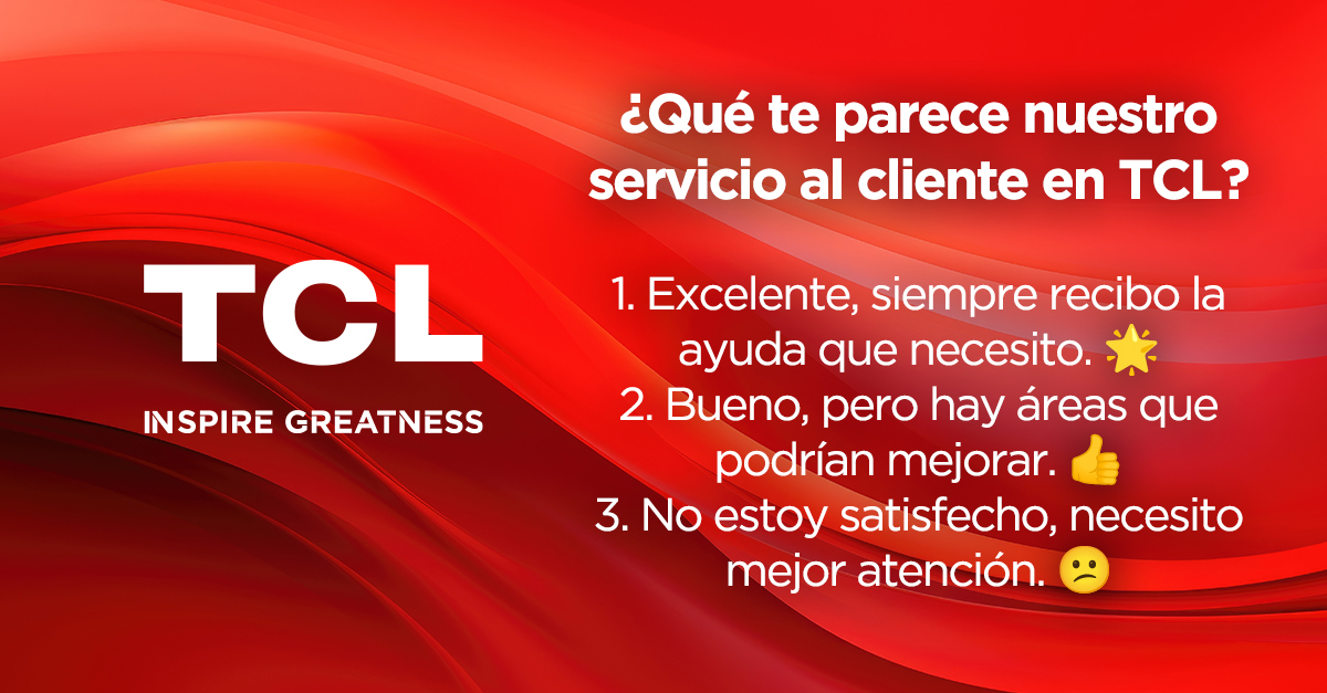 Tu opinión es muy importante para nosotros. Queremos asegurarnos de que estés recibiendo el mejor servicio posible.
#SolucionesTCL #InspireGreatness