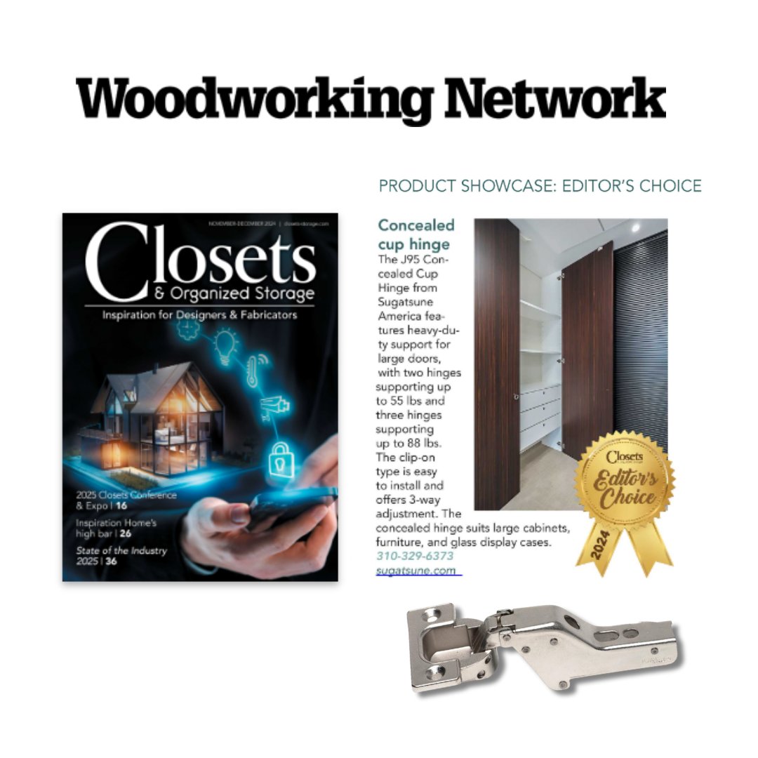 Sugatsune America (@sugatsune) on Twitter photo We're thrilled that our J95 Heavy Duty Concealed Hinge was awarded Closet’s 2024 Editor’s Choice award!
Thank you <a href="/WoodworkingBiz/">Woodworking Network</a> for the recognition. Check out this hinge and more here: loom.ly/2o65k7s #Woodworking #ConcealedHinge We're thrilled that our J95 Heavy Duty Concealed Hinge was awarded Closet’s 2024 Editor’s Choice award!
Thank you <a href="/WoodworkingBiz/">Woodworking Network</a> for the recognition. Check out this hinge and more here: loom.ly/2o65k7s #Woodworking #ConcealedHinge