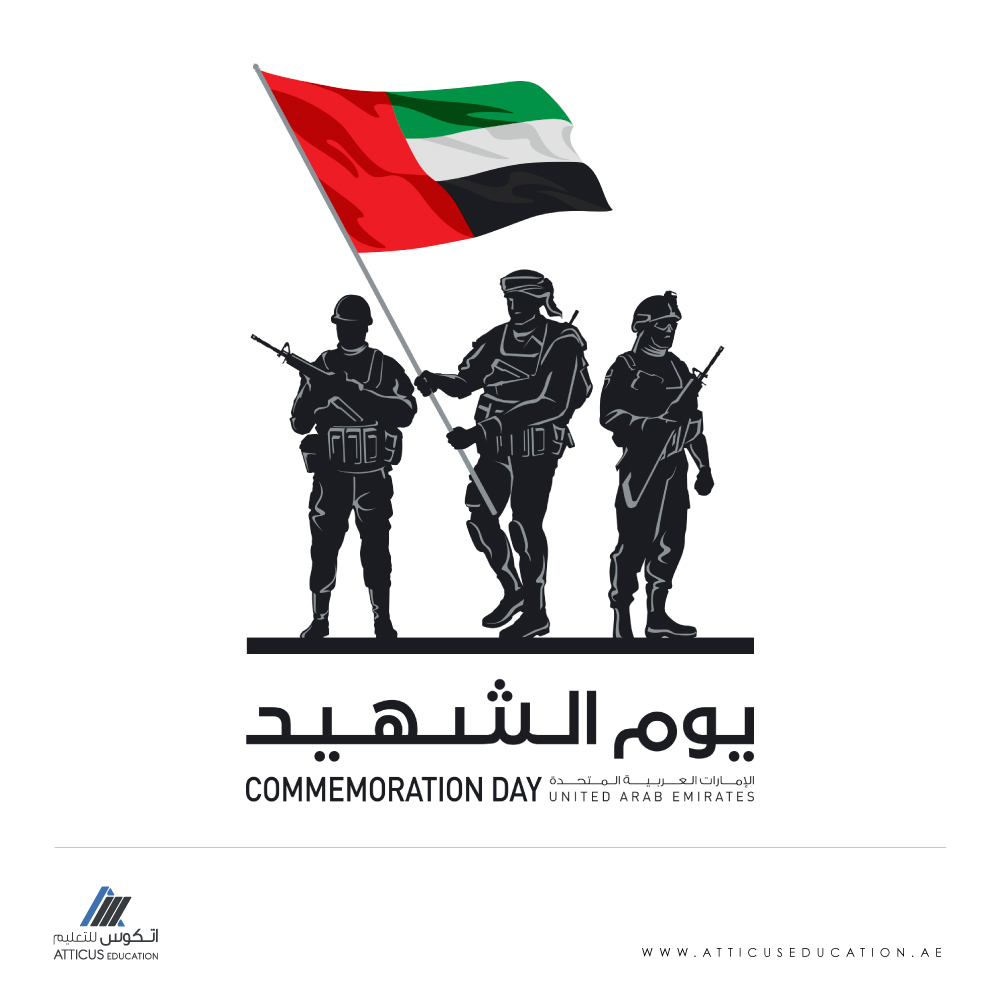 In Remembrance: Honoring Our Nation's Heroes. Remembering the sacrifices of our brave heroes. We stand united in honoring the memory of our martyrs and their selfless service to the UAE. #UAEMartyrsDay #Respect #Gratitude #AtticusEducation #LearningforLife #WeLoveUAE