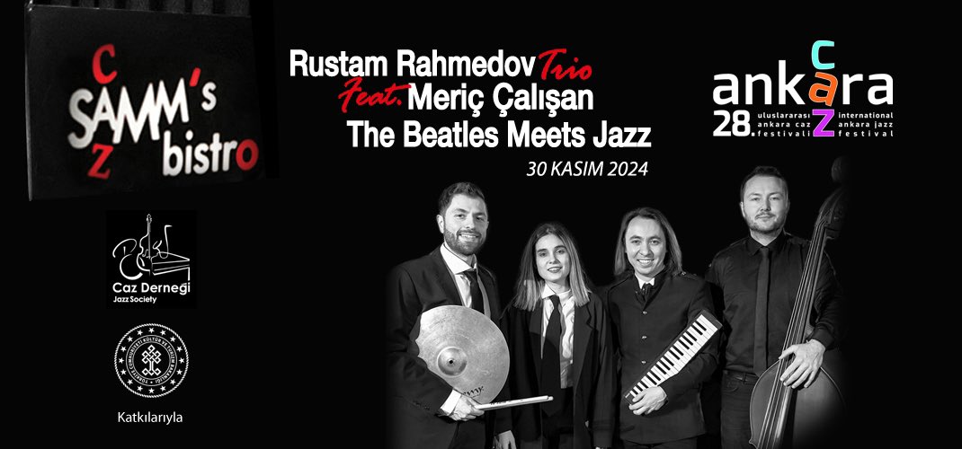 SAMM's bistro (@sammsbistro) on Twitter photo 28. Uluslararası Ankara Caz Festivali <a href="/sammsbistro/">SAMM's bistro</a>
Bu Akşam!
Rustam Rahmedov Trio feat. Meriç Çalışan ‘ The Beatles Meets Jazz ‘ #meriççalışan #rustamrahmedov #gökhanöver #serkanalagök Efsanevi grup
The Beatles bestelerini caz formunda seslendiriyor.
#ankaracazfestivali 28. Uluslararası Ankara Caz Festivali <a href="/sammsbistro/">SAMM's bistro</a>
Bu Akşam!
Rustam Rahmedov Trio feat. Meriç Çalışan ‘ The Beatles Meets Jazz ‘ #meriççalışan #rustamrahmedov #gökhanöver #serkanalagök Efsanevi grup
The Beatles bestelerini caz formunda seslendiriyor.
#ankaracazfestivali