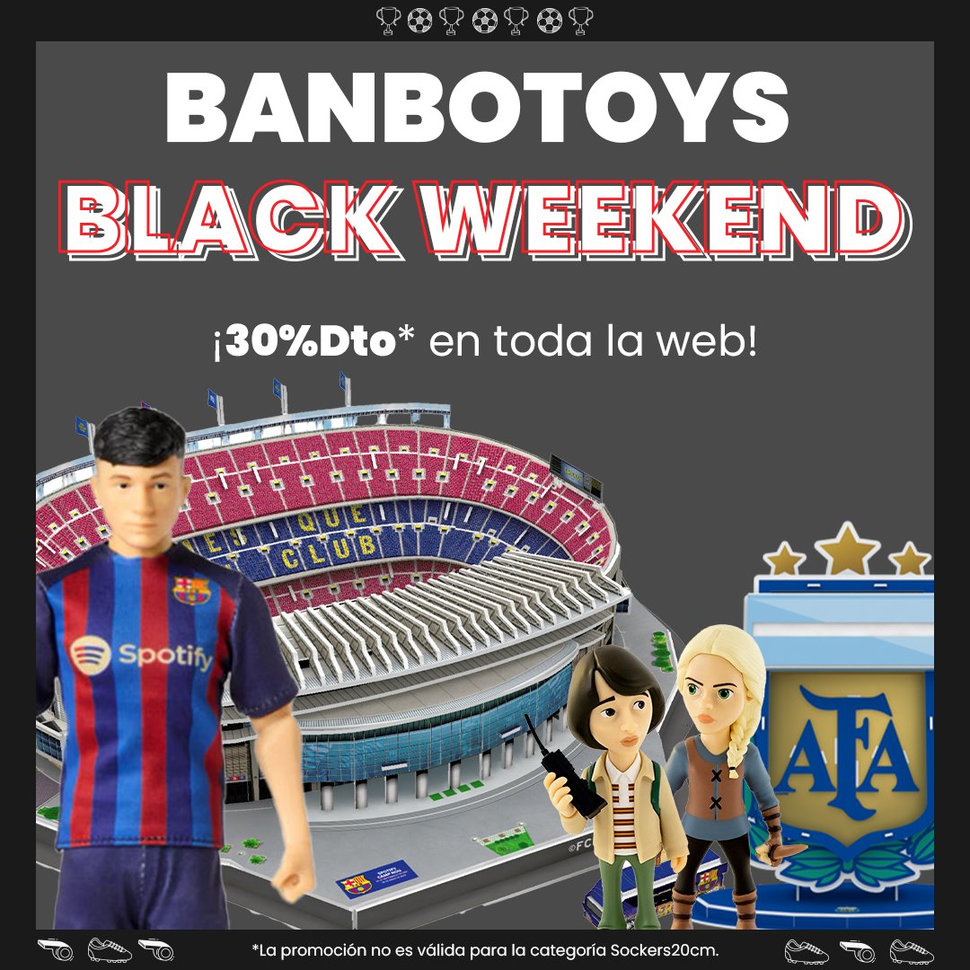 🎉 ¡BLACK WEEKEND en Banbo Toys! 🎉
🚨 Alerta de descuentazo: 30% Dto en TODA la web 🚨
banbotoys.com

¡Solo hasta el domingo! 🎯
*La promoción no es válida para la categoría Sockers20cm.

#BanboToys #BlackWeekend #Descuentazo #JuguetesQueMolan