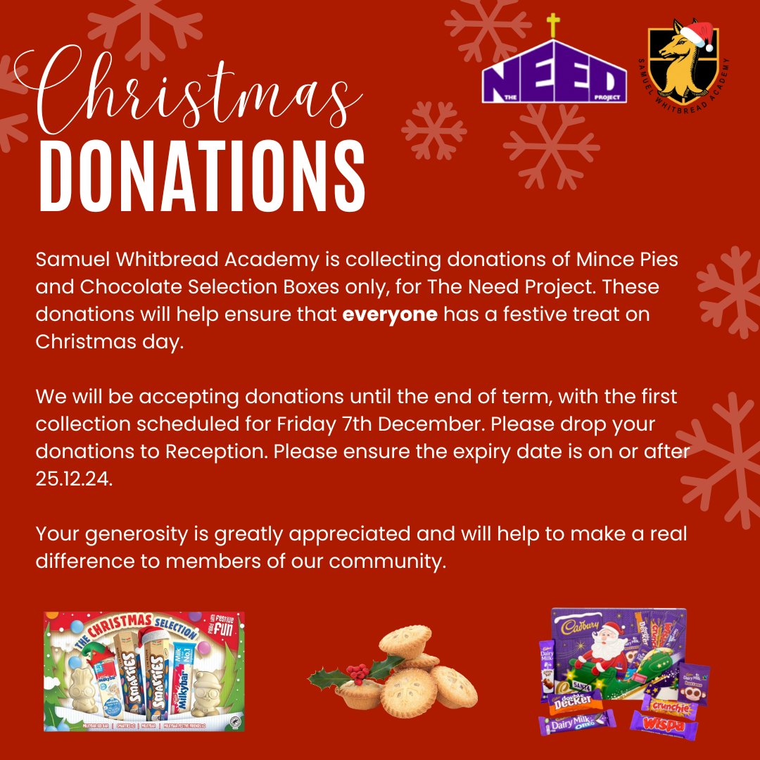 SamWhitAcademy's tweet image. 🎄✨  Samuel Whitbread Academy is collecting donations of Mince Pies and Chocolate Selection Boxes for The Need Project. 

To learn more about The Need Project, please use the link below - 
theneedproject.org

#SWACommunity #TheNeedProject