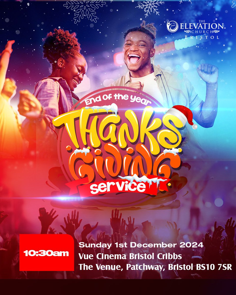 elevationbst's tweet photo. It's December already!! Join us as we give thanks this Sunday @vuecinema Cribbs causeway Bristol https://t.co/apDtSa5WkU