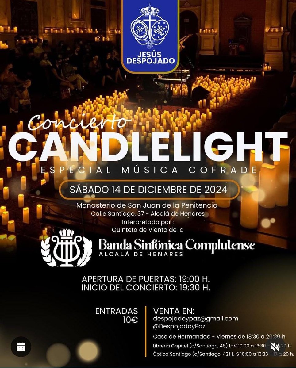 Banda Sinfónica Complutense (@bscomplutense_) on Twitter photo ¿Te gusta la música cofrade? ¿No tienes plan para el sábado 14 de diciembre? 🤔🤔
🕯️La Banda Sinfónica Complutense y <a href="/DespojadoyPaz/">Hermandad de Jesús Despojado - Alcalá de Henares</a> te proponemos un concierto Candlelight en un espacio único: El Convento de San Juan de la Penitencia. ¡No te lo pierdas! 🕯️ ¿Te gusta la música cofrade? ¿No tienes plan para el sábado 14 de diciembre? 🤔🤔
🕯️La Banda Sinfónica Complutense y <a href="/DespojadoyPaz/">Hermandad de Jesús Despojado - Alcalá de Henares</a> te proponemos un concierto Candlelight en un espacio único: El Convento de San Juan de la Penitencia. ¡No te lo pierdas! 🕯️
