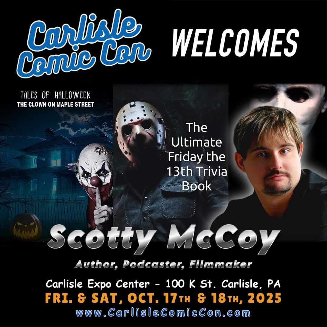 slasherscotty1's tweet photo. IT'S OFFICIAL!

Come out and see me at Carlisle Comic Con.  I'll be selling books and signing autographs.  There'll be 8x10s available and copies of the first three Tales of Halloween books (Clown on Maple Street, The Scarecrow's Curse, and The Harvest Moon Witch), plus copies of The Ultimate Friday the 13th Trivia Book and The Ultimate Halloween Trivia Book will be available too.

Thank you to my very special personal appearance agent, Jacob Marshall with Jacob Marshall Production & Entertainment  for booking this convention for me! I'm excited to meet everyone!!!