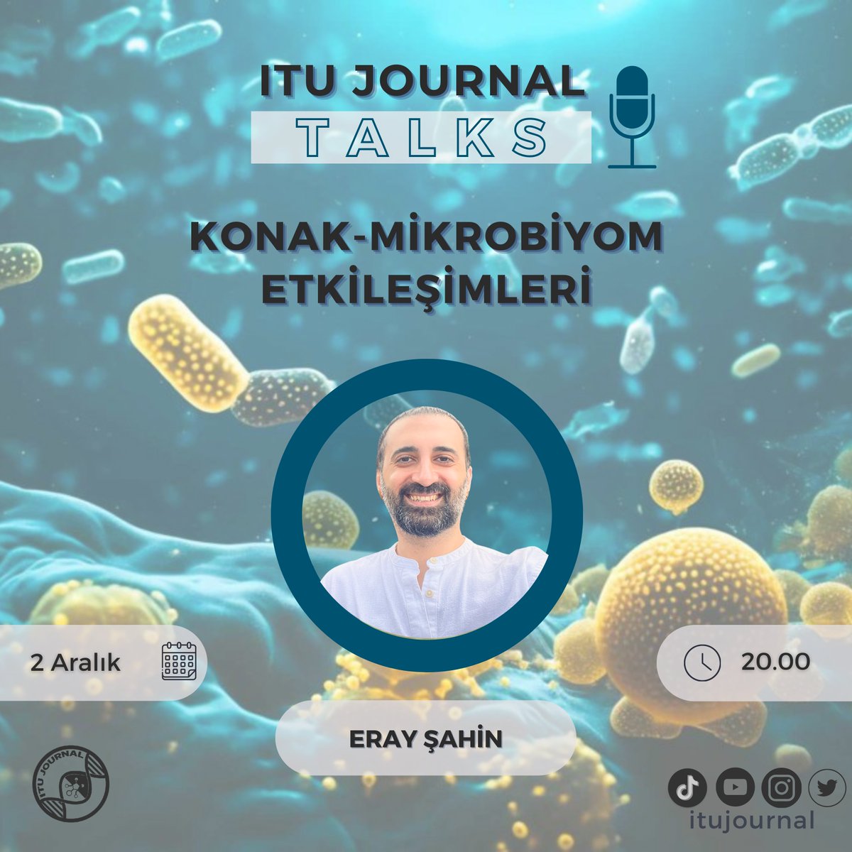 itujournal's tweet photo. ITU Journal Talks 💥 💥yeni dönemde bu hafta “Bioinformatics Approaches for the Multi-Omics Analysis of Host-Microbiome Interactions in Health and Disease” konusu üzerine Eray Şahin'i konuk ediyoruz.
2 Aralık Pazartesi günü saat 20.00’de 🌠🌠

Link: https://t.co/q5lXC96t2C https://t.co/guDgGYYOYl