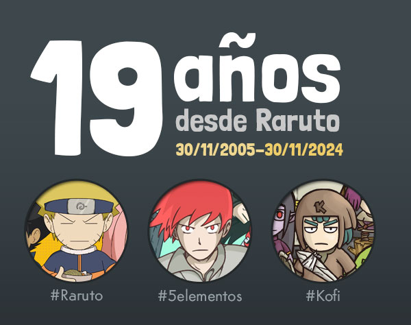 Hoy se cumplen 19 años desde que publiqué el primer capítulo de Raruto en Internet, el comienzo de TODO. Sigo sin creerme que lleve casi 20 años dedicándome a crear historias, y todo gracias a vuestro apoyo. ¡Felicidades a Raruto y a toda nuestra comunidad! Gracias por tanto 🎂