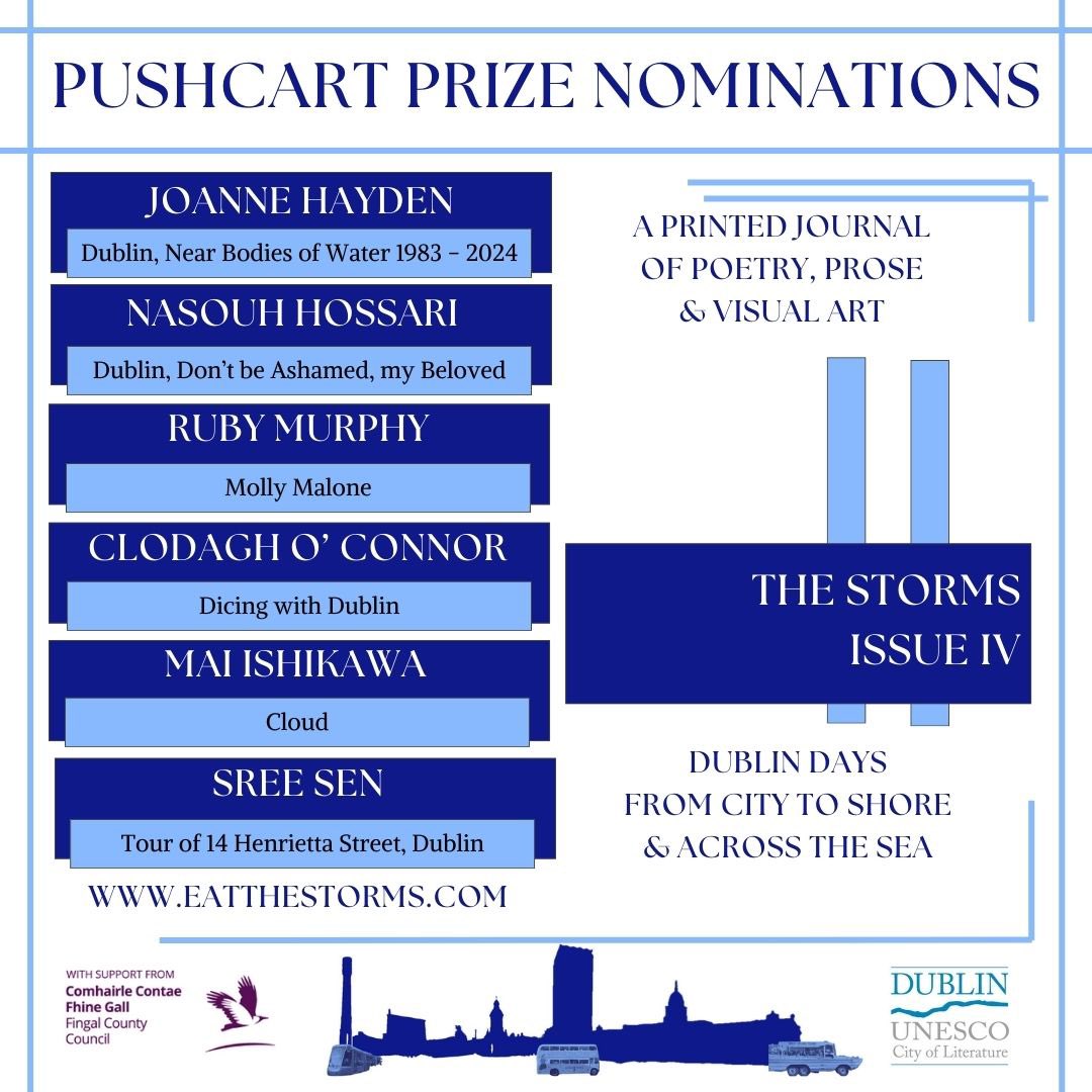 TheStormsJournal (@stormsjournal) on Twitter photo Wow, these were difficult decisions!
Our <a href="/PushcartPrize/">The Pushcart Prize</a> nominations for our 4th issue, Dublin Days, are
<a href="/trumpetandbell/">Joanne Hayden</a>
Nasouh Hossari
Ruby Murphy
<a href="/iamagnat/">Clodagh O Connor</a>
Mai Ishikawa
<a href="/sen_sree/">Sree</a>
Congratulations to all 93 Star Stormers 🎊⭐️🙏💙 Wow, these were difficult decisions!
Our <a href="/PushcartPrize/">The Pushcart Prize</a> nominations for our 4th issue, Dublin Days, are
<a href="/trumpetandbell/">Joanne Hayden</a>
Nasouh Hossari
Ruby Murphy
<a href="/iamagnat/">Clodagh O Connor</a>
Mai Ishikawa
<a href="/sen_sree/">Sree</a>
Congratulations to all 93 Star Stormers 🎊⭐️🙏💙