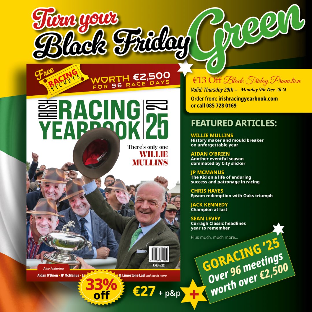 Irish Racing Yearbook (@iryofficial) on Twitter photo ☘️ Turn your Black Friday…Green ☘️ 
33% discount off the Irish Racing Yearbook 2025 for a limited time only! 
Get yours today ☘️ Turn your Black Friday…Green ☘️ 
33% discount off the Irish Racing Yearbook 2025 for a limited time only! 
Get yours today