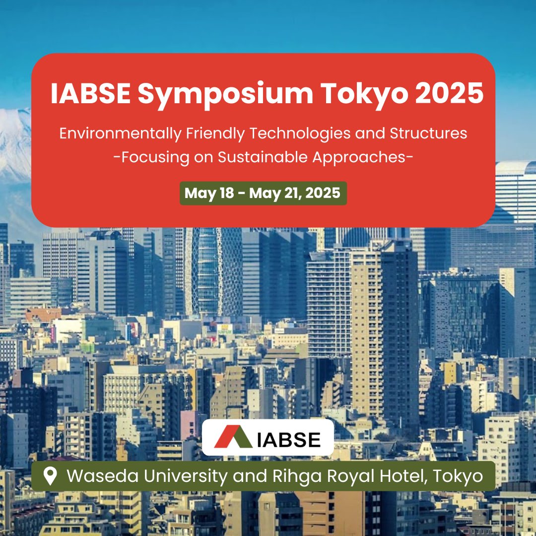 IABSEHQ's tweet image. Exciting news! 🌍 

The IABSE Symposium Tokyo 2025 is just around the corner, taking place from May 18-21. Join global engineers to explore Environmentally Friendly Technologies and Structures with a focus on sustainable approaches. 

#IABSE2025 #sustainableengineering