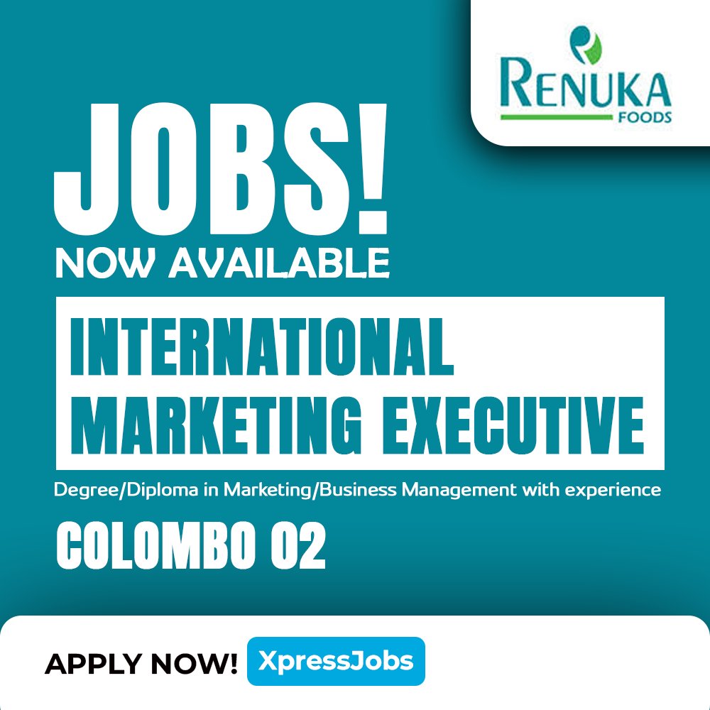 xpress_jobs's tweet image. Renuka Agri Foods PLC is hiring International Marketing Executive | Colombo 02

Apply via xpress.jobs/jobs/view/1634…

#RenukaAgriFoods #WarehouseJobs #DistributionManager #AssistantManager #WadduwaJobs #LogisticsCareers #SupplyChainJobs #HiringNow #SriLankaJobs #ApplyNow