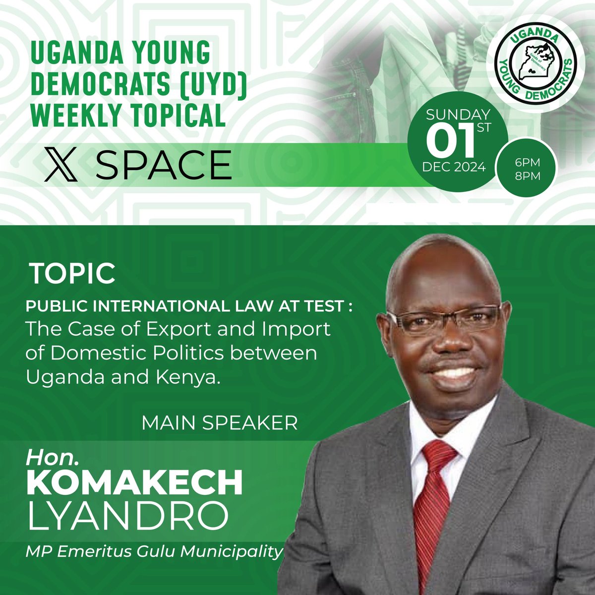 Agrippa BYAYESU (@agrippabyayesu) on Twitter photo Save the date!
This Sunday evening, 1st/12/24, join <a href="/UYDOfficial/">UYD - Official</a> weekly topic with <a href="/LyandroGulu/">Lyandro Komakech</a> as we discuss 'Public International Law at Test: A Case Study of the Export and Import of Domestic Politics between Uganda and Kenya.'
Mark your calendar, start the new month with us! Save the date!
This Sunday evening, 1st/12/24, join <a href="/UYDOfficial/">UYD - Official</a> weekly topic with <a href="/LyandroGulu/">Lyandro Komakech</a> as we discuss 'Public International Law at Test: A Case Study of the Export and Import of Domestic Politics between Uganda and Kenya.'
Mark your calendar, start the new month with us!
