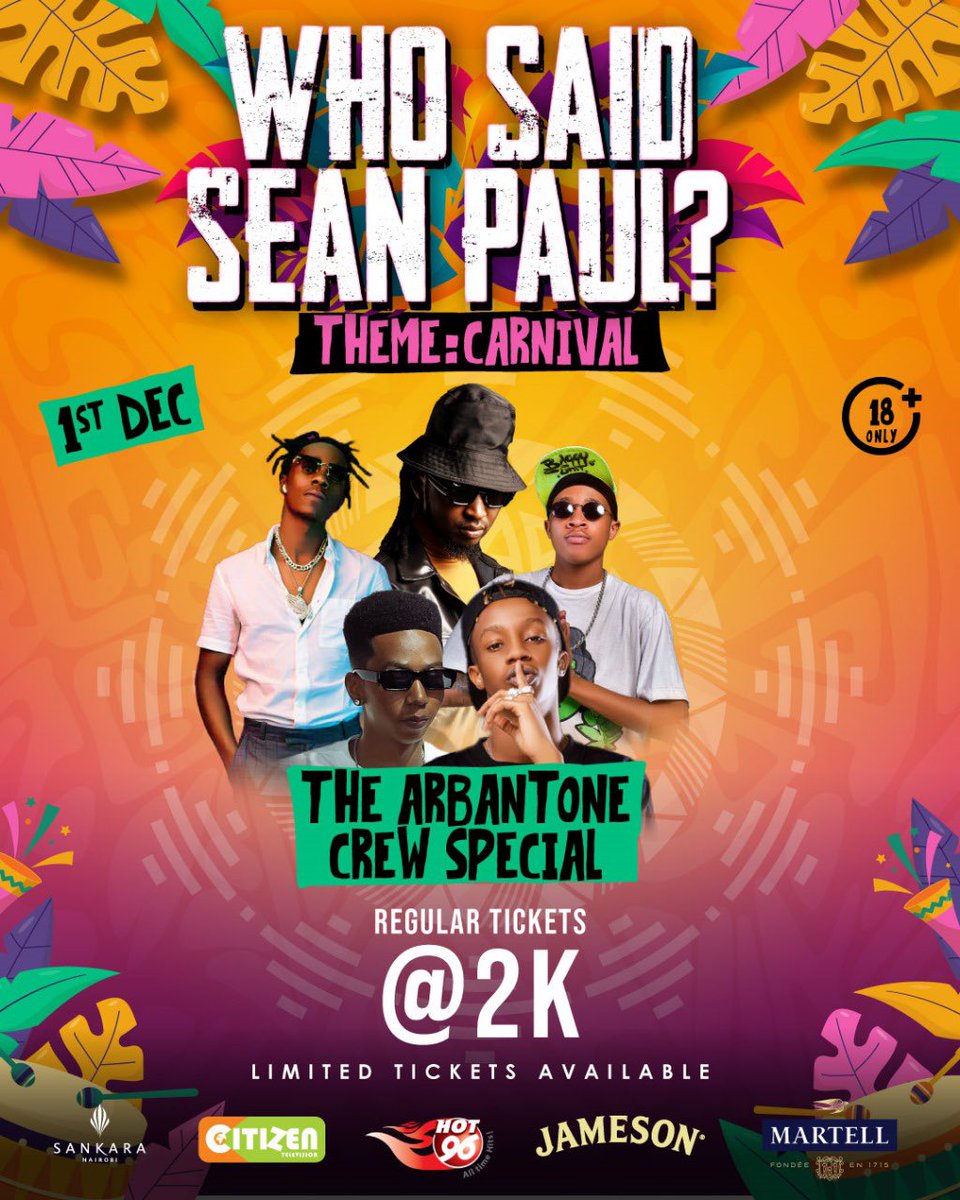 INTRODUCING THE ARBANTONE CREW SPECIAL!🔥  

The Arbantone Crew wants ALL their fans to be there—and be square! 🎉  That’s why they’re giving you an exclusive discount on Regular Tickets—just 2K! 🎟️

#SeanPaullnKenya #WhoSaidKe #LegendsLiveOn